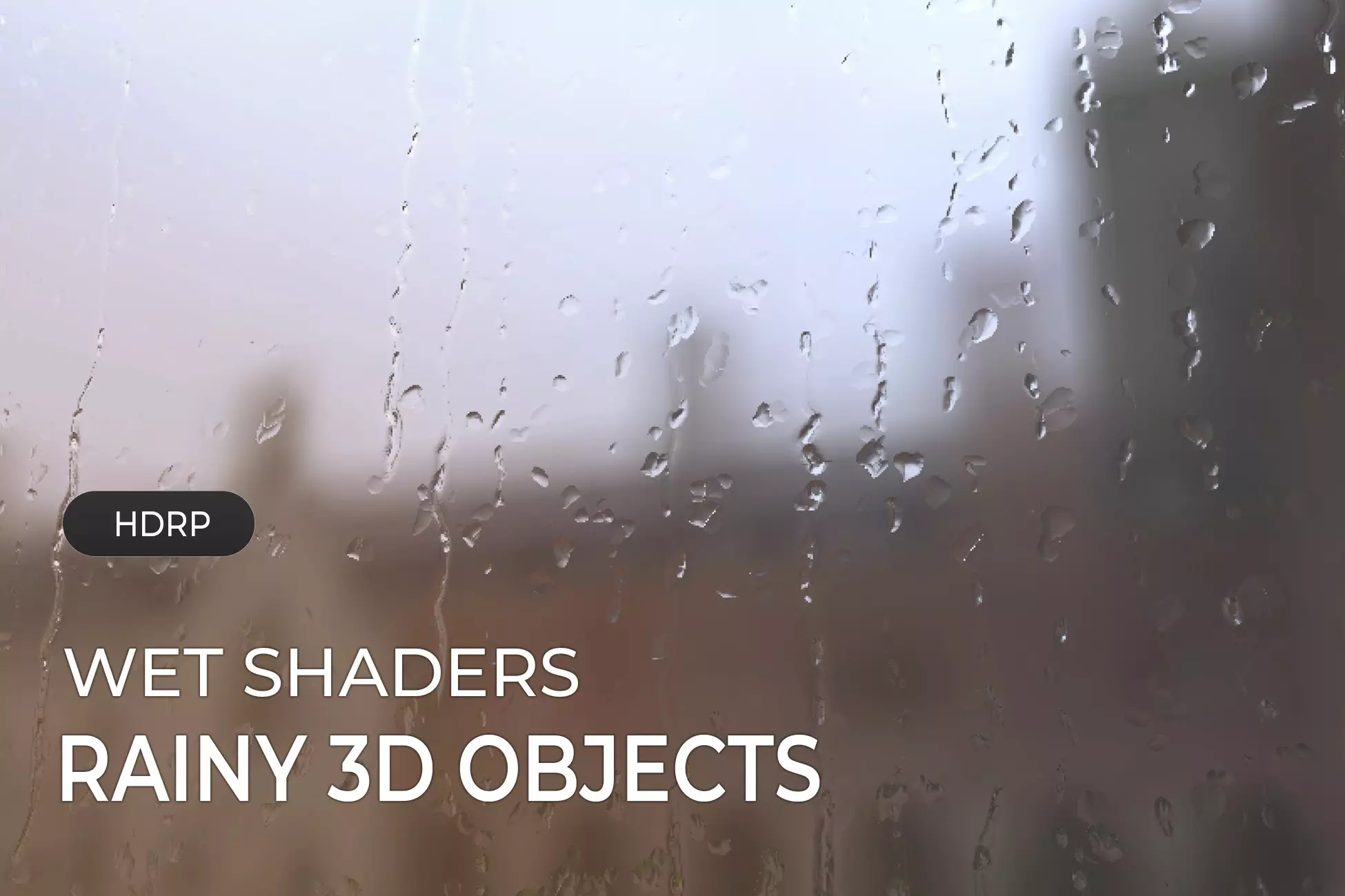 HDRP - Wet Shaders : Rainy 3D Objects