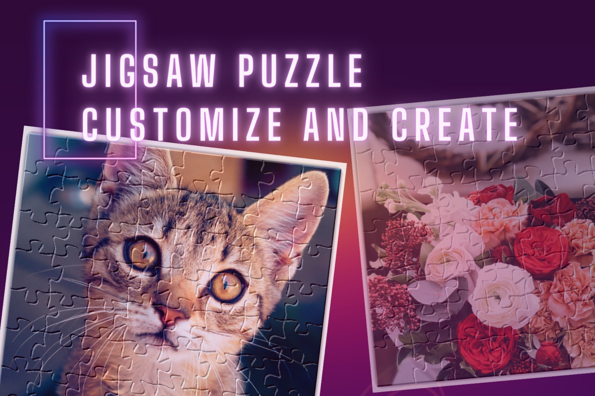 Jigsaw Puzzle - Customize And Create